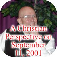 A Christian Perspective on September 11, 2001 by Fr. Thomas Keating. Click here to learn more about A Christian Perspective on September 11, 2001 by Fr. Thomas Keating.