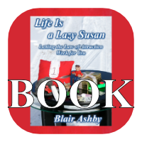 Life Is a Lazy Susan by Blair Ashby as a paperback. Please click the green Add BOOK to Your Cart button if you'd like to purchase this paperback book.