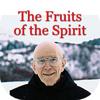 The Fruits of the Spirit by Fr. Thomas Keating. Click here to learn more about The Fruits of the Spirit by Fr. Thomas Keating.