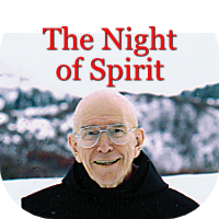 The Night of Spirit: A Commentary on the Teaching of St. John of the Cross. Click here to learn more about The Night of Spirit: A Commentary on the Teaching of St. John of the Cross by Fr. Thomas Keating.  Please click here to learn more about this conference.
