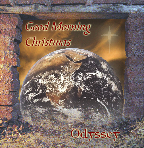 Good Morning Christmas by Odyssey (Blair Ashby and Roy Durbin). Here is a picture of the CD cover.